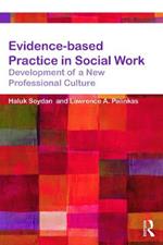 Evidence-based Practice in Social Work: Development of a New Professional Culture