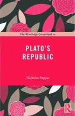 The Routledge Guidebook to Plato's Republic