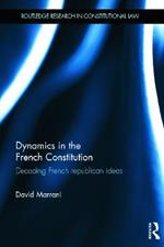 Dynamics in the French Constitution: Decoding French Republican Ideas