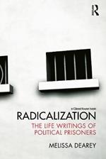 Radicalization: The Life Writings of Political Prisoners