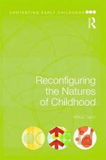 Reconfiguring the Natures of Childhood