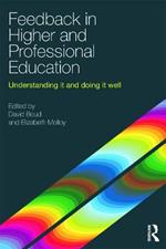 Feedback in Higher and Professional Education: Understanding it and doing it well