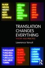 Translation Changes Everything: Theory and Practice