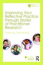 Improving Your Reflective Practice through Stories of Practitioner Research