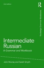 Intermediate Russian: A Grammar and Workbook