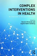 Complex Interventions in Health: An overview of research methods