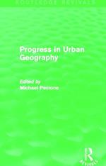 Progress in Urban Geography (Routledge Revivals)