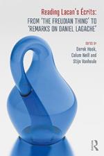 Reading Lacan's Écrits: From ‘The Freudian Thing’ to 'Remarks on Daniel Lagache'