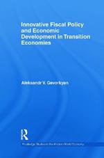 Innovative Fiscal Policy and Economic Development in Transition Economies