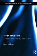 British Somaliland: An Administrative History, 1920-1960