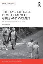 The Psychological Development of Girls and Women: Rethinking change in time