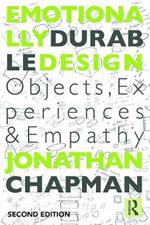 Emotionally Durable Design: Objects, Experiences and Empathy