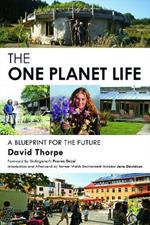 The 'One Planet' Life: A Blueprint for Low Impact Development