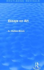 Essays on Art (Routledge Revivals)