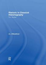 Rhetoric in Classical Historiography: Four Studies