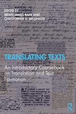 Translating Texts: An Introductory Coursebook on Translation and Text Formation