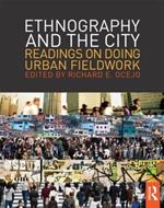 Ethnography and the City: Readings on Doing Urban Fieldwork