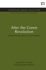 After the Green Revolution: Sustainable Agriculture for Development