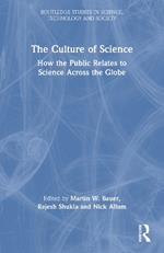 The Culture of Science: How the Public Relates to Science Across the Globe