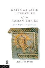 Greek and Latin Literature of the Roman Empire: From Augustus to Justinian