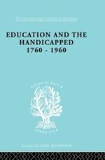 Education and the Handicapped 1760 - 1960