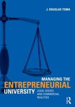 Managing the Entrepreneurial University: Legal Issues and Commercial Realities