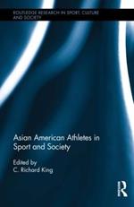 Asian American Athletes in Sport and Society