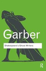 Shakespeare's Ghost Writers: Literature as Uncanny Causality