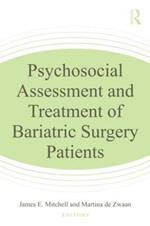 Psychosocial Assessment and Treatment of Bariatric Surgery Patients