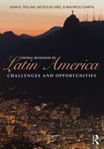 Doing Business In Latin America: Challenges and Opportunities