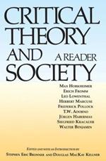 Critical Theory and Society: A Reader