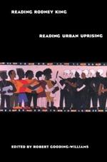 Reading Rodney King/Reading Urban Uprising