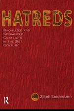 Hatreds: Racialized and Sexualized Conflicts in the 21st Century