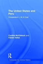 The United States and Peru: Cooperation -- At A Cost