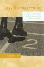 Early Recollections: Theory and Practice in Counseling and Psychotherapy