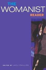 The Womanist Reader: The First Quarter Century of Womanist Thought