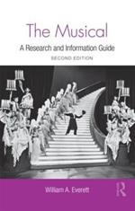 The Musical: A Research and Information Guide