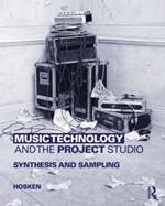 Music Technology and the Project Studio: Synthesis and Sampling