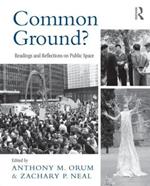 Common Ground?: Readings and Reflections on Public Space