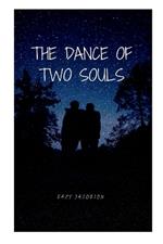 The Dance of Two Souls