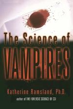 The Science of Vampires