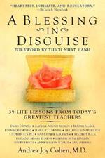 A Blessing in Disguise: 39 Life Lessons from Today's Greatest Teachers