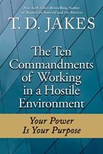 The Ten Commandments Of Working In A Hostile Environment