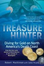 Treasure Hunter: Diving for Gold on North America's Death Coast