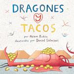 Dragones y tacos