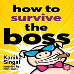 How to Survive The Boss