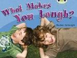 Bug Club Non-fiction Green A/1B What Makes You Laugh 6-pack