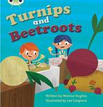 Bug Club Phonics  ?  Phase 3 Unit 10: Turnips and Beetroot