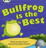 Bug Club Phonics  ?  Phase 5 Unit 18: Bullfrong is the Best