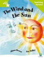 Rigby Star Guided Reading Green Level: The Wind and the Sun Teaching Version